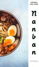 Load image into Gallery viewer, Nanban: Japanese Soul Food
