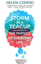 Load image into Gallery viewer, Storm In A Teacup - The Physics Of Everyday Life
